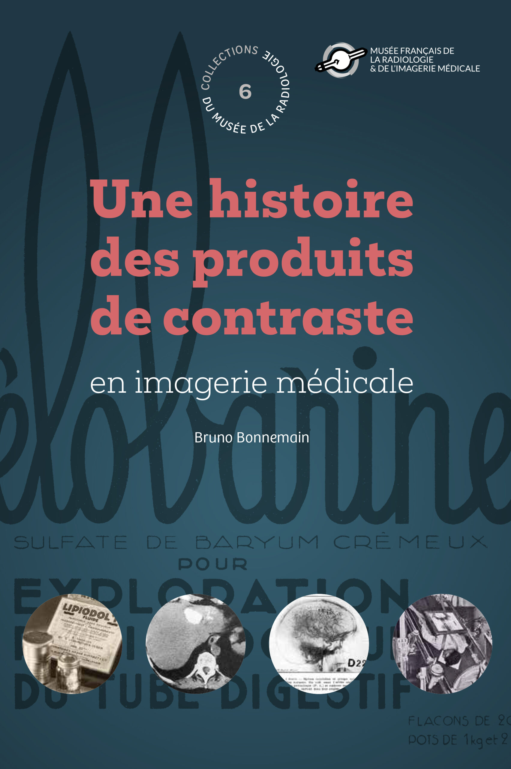 Une histoire des produits de contraste en imagerie médicale